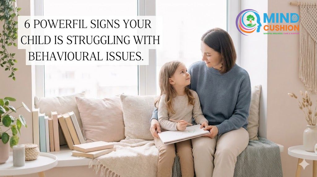 6 Powerful Signs Your Child Is Struggling With Behavioural Issues